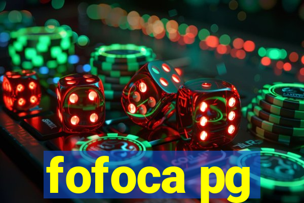 fofoca pg